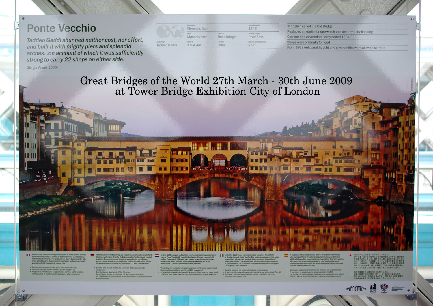 Great Bridges of the World 27th March - 30th June 2009 at Tower Bridge Exhibition City of London